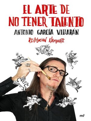 cover image of El arte de no tener talento. Revolución Hamparte